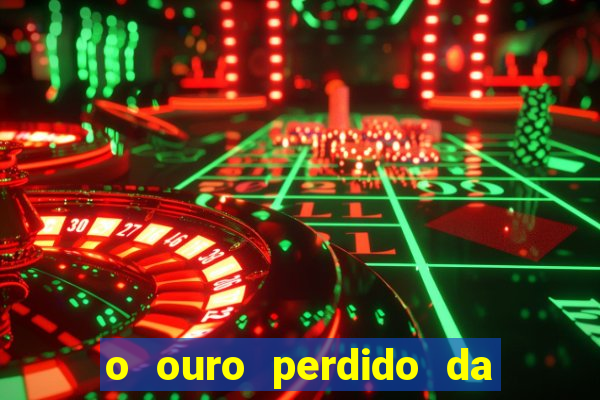 o ouro perdido da segunda guerra mundial